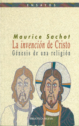 LA INVENCION DE CRISTO