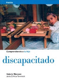 COMPRENDIENDO A TU HIJO DISCAPACITADO