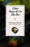 COMO HACER DE UN DIA DOS