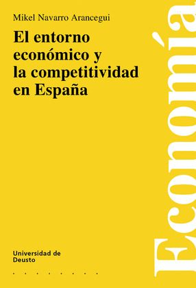 EL ENTORNO ECONÓMICO Y LA COMPETIVIDAD EN ESPAÑA