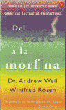 DEL CAFE A LA MORFINA (PL)