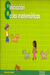 INICIACION A MATEMATICAS Nº8 5 AÑOS