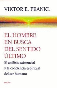 HOMBRE EN BUSCA DEL SENTIDO ÚLTIMO, EL