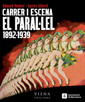 CARRER I ESCENA. EL PARAL·LEL