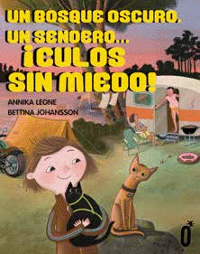UN BOSQUE OSCURO, UN SENDERO... !CULOS SIN MIEDO!
