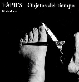 TAPIES: OBJETOS DEL TIEMPO