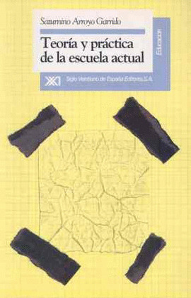 TEORIA Y PRACTICA ESCUELA ACTUAL