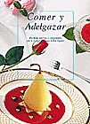 COMER Y ADELGAZAR - FORMAS NUEVAS Y ORIGINALES
