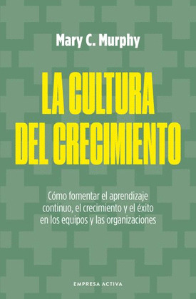 CULTURA DEL CRECIMIENTO, LA