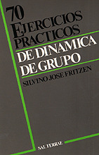 SETENTA EJERCICIOS PRACTICOS DE DINAMICA DE GRUPOS