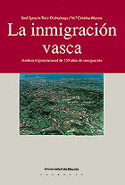 LA INMIGRACIÓN VASCA: ANÁLISIS TRIGENERACIONAL DE 150 AÑOS DE INMIGRACIÓN