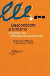 DESCONOCETE A TI MISMO : PROGRAMA DE ALFABETIZACION EMOCIONAL