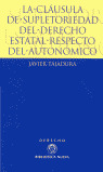 CLAUSULA DE SUPLETORIEDAD DEL DERECHO ESTATAL RESPECTO DEL A