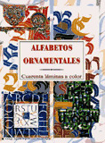 ALFABETOS ORNAMENTALES-CUARENTA LAMINAS A COLOR
