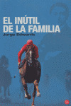 EL INUTIL DE LA FAMILIA