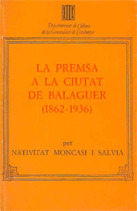PREMSA A LA CIUTAT DE BALAGUER (1862-1936)/LA
