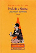 PIRULIS DE LA HABANA [LECTURAS PARA ANALFABETOS]