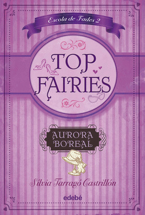 AURORA BOREAL TOP FAIRIES ESCOLA DE FADES 2