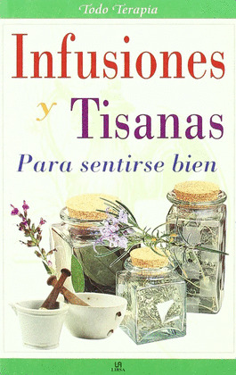 INFUSIONES Y TISANAS PARA SENTIRSE BIEN