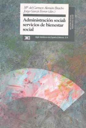 ADMINISTRACION SOCIAL: BIENESTAR