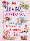 HISTORIAS DE SIEMPRE - ADIVINA...ADIVINANZA