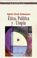 ETICA, POLITICA Y UTOPIA