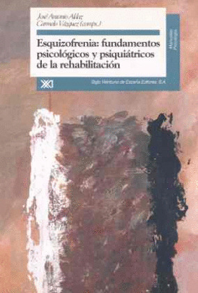ESQUIZOFRENIA: FUNDAMENTOS PSICOLOGICOS