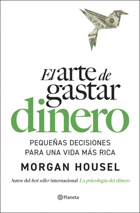 ARTE DE GASTAR DINERO, EL