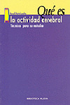 QUE ES LA ACTIVIDAD CEREBRAL