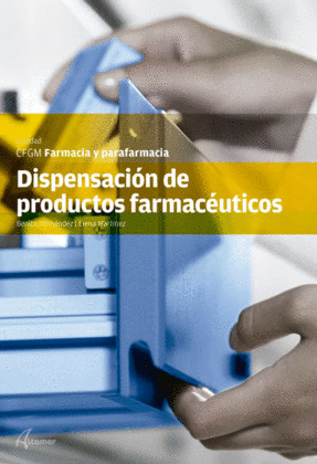 DISPENSACIÓN DE PRODUCTOS FARMACÉUTICOS (CICLO FORMATIVO, GRADO MEDIO)