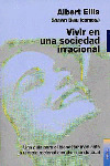 VIVIR EN UNA SOCIEDAD IRRACIONAL