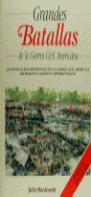 GRANDES BATALLAS GUERRA CIVIL AMERICANA