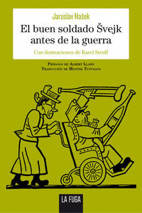 BUEN SOLDADO SVEJK ANTES DE LA GUERRA, EL