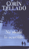 NO OLVIDE LO OCURRIDO