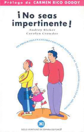 NO SEAS IMPERTINENTE
