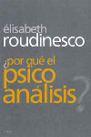 POR QUE EL PSICOANALISIS