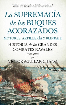 SUPREMACÍA DE LOS BUQUES ACORAZADOS, LA