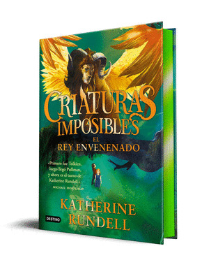 CRIATURAS IMPOSIBLES: EL REY ENVENENADO