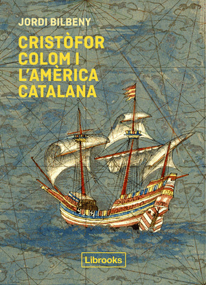 CRISTOFOR COLOM I L'AMERICA CATALANA