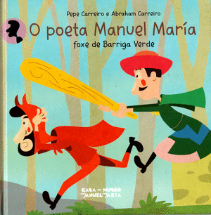 POETA MANUEL MARÍA FOXE DE BARRIGA VERDE, O