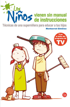 NIÑOS VIENEN SIN MANUAL DE INSTRUCCIONES, LOS