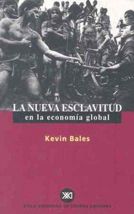 LA NUEVA ESCLAVITUD EN LA ECONOMIA GLOBAL