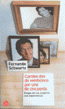 CAMBIO DOS DE VEINTICINCO POR UNA DE CINCUENTA