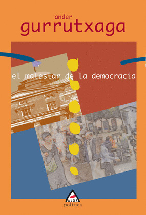 EL MALESTAR DE LA DEMOCRACIA