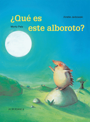 ¿QUE ES ESTE ALBOROTO?