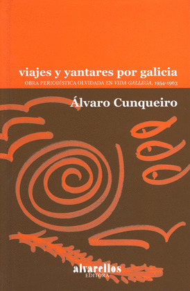 VIAJES Y YANTARES POR GALICIA