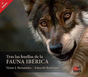 TRAS LAS HUELLAS DE LA FAUNA IBÉRICA (2ª EDICIÓN)