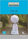 VIE, UNE  (NIVEAU 2/A2 - LIVRE+CD AUDIO)