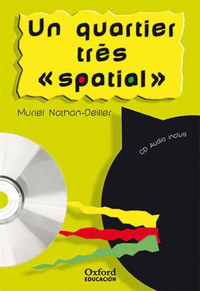 UN QUARTIER TRES « SPATIAL ». PACK (LECTURE + CD-AUDIO) (LECTURES FACILES)