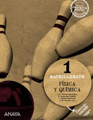 FÍSICA Y QUÍMICA 1º BACHILLERATO. OPERACIÓN MUNDO